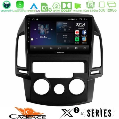 Cadence X2 Series 8Core Android14 6+128GB  Hyundai i30 2007-2012 Manual A/C Navigation Multimedia Tablet 9
