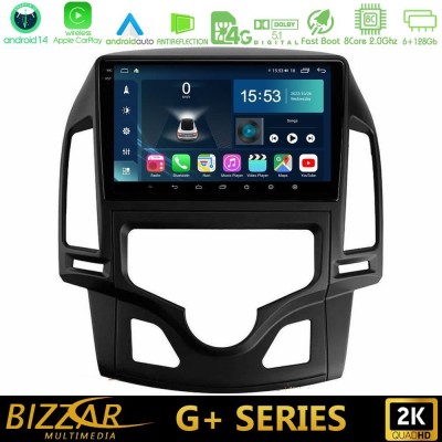 Bizzar G+ Series Hyundai i30 2007-2012 Auto A/C 8core Android14 6+128GB Navigation Multimedia Tablet 9