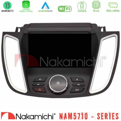 Nakamichi NAM5710 Series 8Core Android13 4+64GB  Ford Kuga/C-Max 2013-2019 Navigation Multimedia Tablet 9