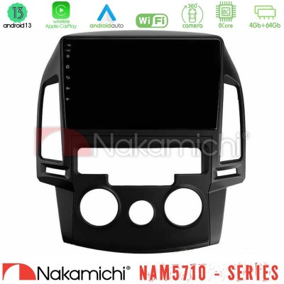 Nakamichi NAM5710 Series 8Core Android13 4+64GB  Hyundai i30 2007-2012 Manual A/C Navigation Multimedia Tablet 9