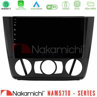 Nakamichi NAM5710 Series 8Core Android13 4+64GB  BMW 1Series  E81/E82/E87/E88 (MANUAL A/C) Navigation Multimedia Tablet 9