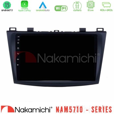 Nakamichi NAM5710 Series 8Core Android13 4+64GB  Mazda 3 2009-2014 Navigation Multimedia Tablet 9