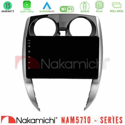 Nakamichi NAM5710 Series 8Core Android13 4+64GB  Nissan Note 2013-2018 Navigation Multimedia Tablet 10