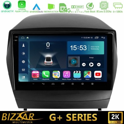 Bizzar G+ Series Hyundai IX35 Auto A/C 8core Android14 6+128GB Navigation Multimedia Tablet 10