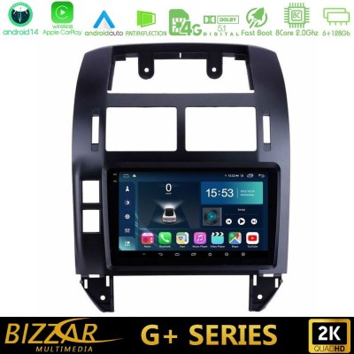 Bizzar G+ Series VW Polo 2002-2009 8core Android14 6+128GB Navigation Multimedia 9